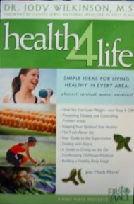 Health 4 Life: 55 Simple Ideas for Living Healthy in Every Area